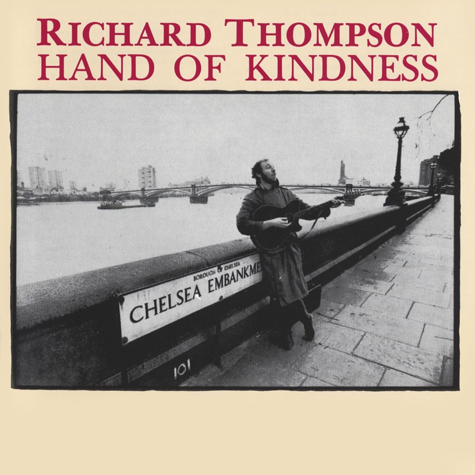 Richard Thompson - Hand Of Kindness